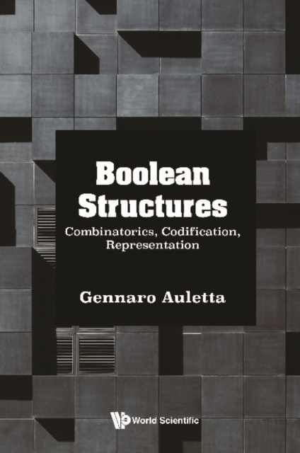 E-knjiga Boolean Structures: Combinatorics, Codification, Representation Auletta Gennaro Auletta