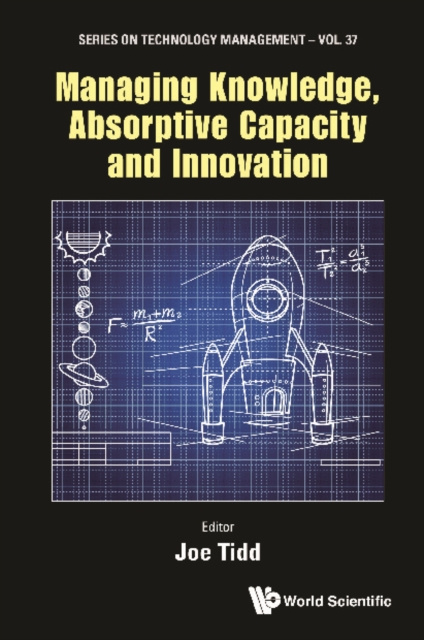 E-knjiga Managing Knowledge, Absorptive Capacity And Innovation Tidd Joe Tidd