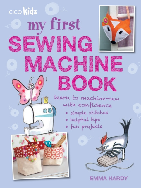 E-kniha My First Sewing Machine Book Emma Hardy