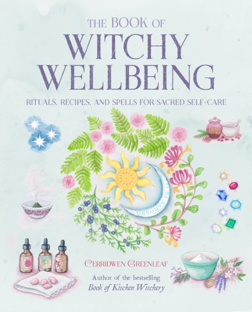 E-kniha Book of Witchy Wellbeing Cerridwen Greenleaf