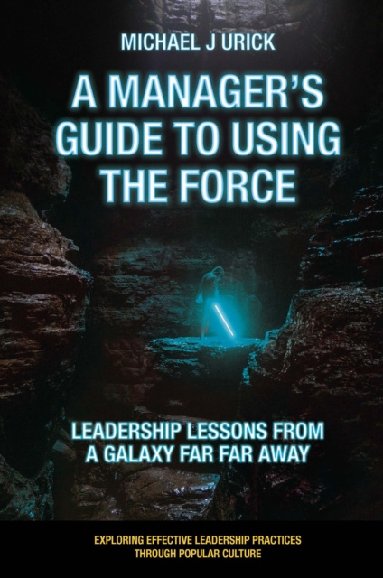 E-knjiga Manager's Guide to Using the Force Michael J. Urick