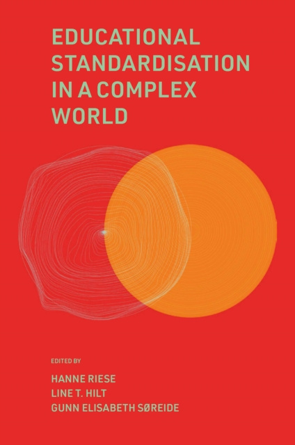 E-knjiga Educational Standardisation in a Complex World Hanne Riese