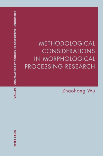 E-knjiga Methodological Considerations in Morphological Processing Research Wu Zhaohong Wu