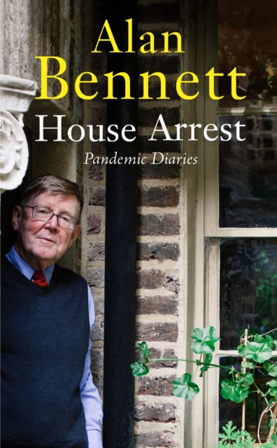 E-book House Arrest Bennett Alan Bennett