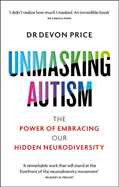 E-kniha Unmasking Autism Devon Price