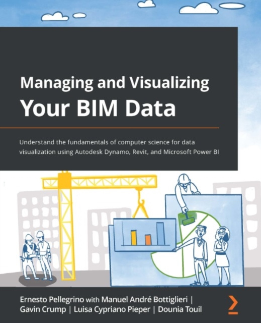 E-knjiga Managing and Visualizing Your BIM Data Pellegrino Ernesto Pellegrino