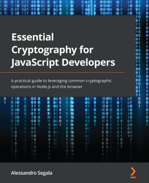 E-knjiga Essential Cryptography for JavaScript Developers Segala Alessandro Segala