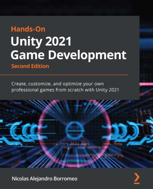 E-knjiga Hands-On Unity 2021 Game Development Borromeo Nicolas Alejandro Borromeo