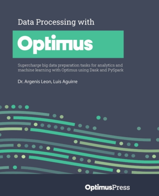 E-knjiga Data Processing with Optimus Leon Dr. Argenis Leon