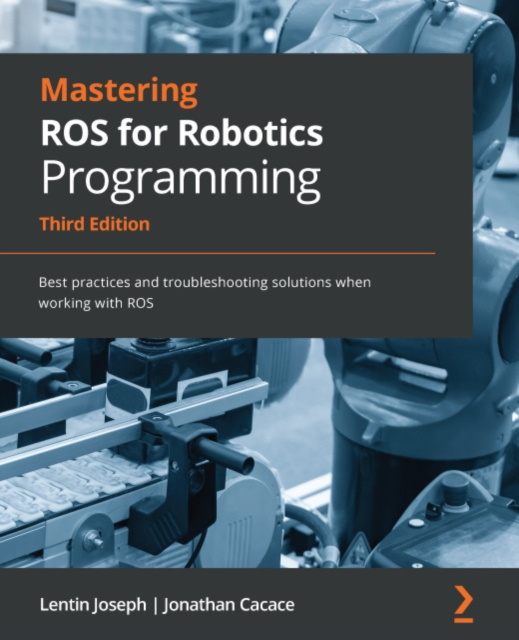 E-book Mastering ROS for Robotics Programming Joseph Lentin Joseph