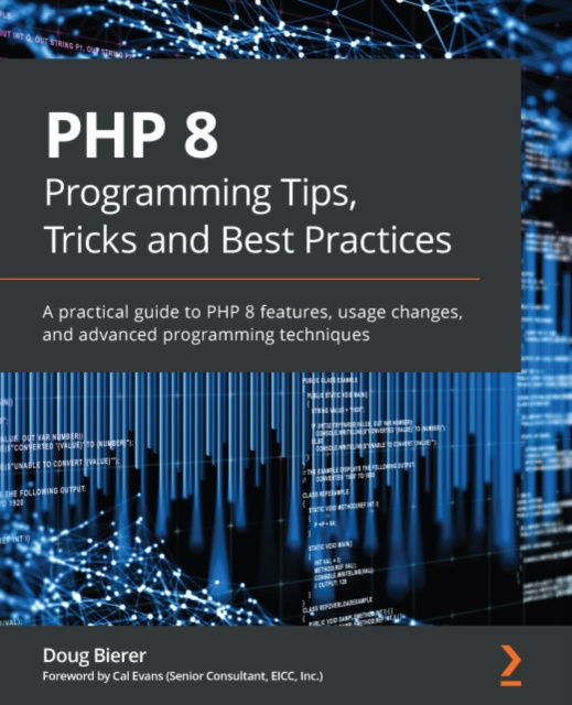 E-knjiga PHP 8 Programming Tips, Tricks and Best Practices Bierer Doug Bierer