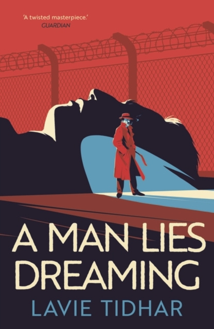 E-kniha Man Lies Dreaming Lavie Tidhar
