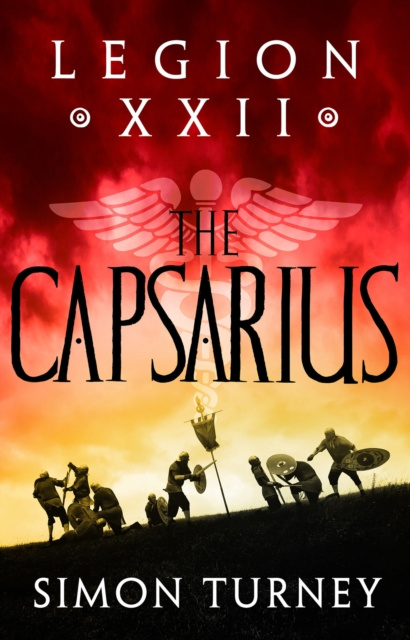 E-book Legion XXII: The Capsarius Simon Turney
