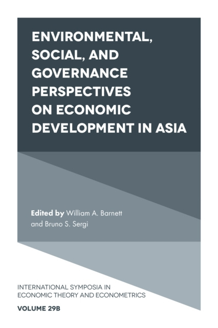 E-Book Environmental, Social, and Governance Perspectives on Economic Development in Asia William A. Barnett