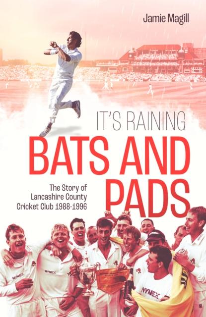 Libro electrónico It's Raining Bats and Pads Jamie Magill