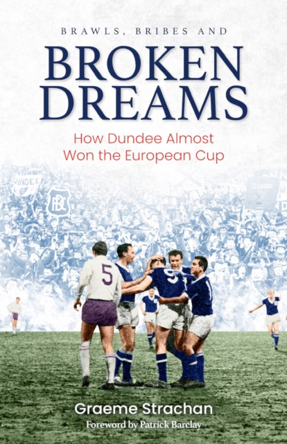 E-book Brawls, Bribes and Broken Dreams Graeme Strachan