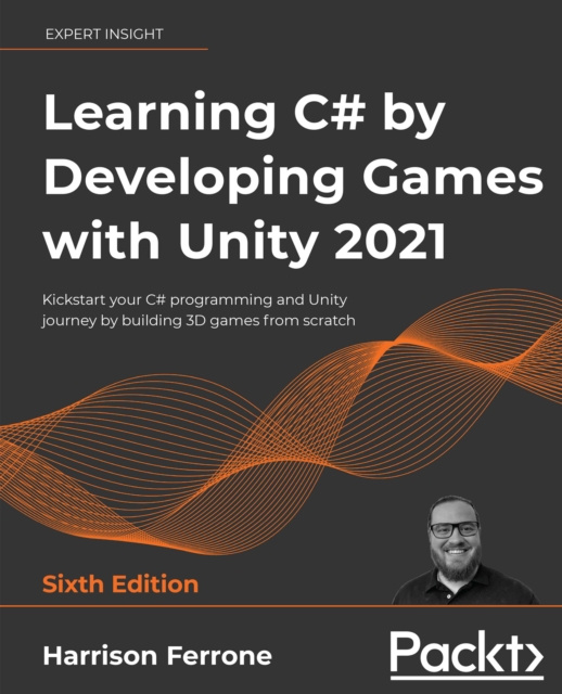 E-könyv Learning C# by Developing Games with Unity 2021 Ferrone Harrison Ferrone