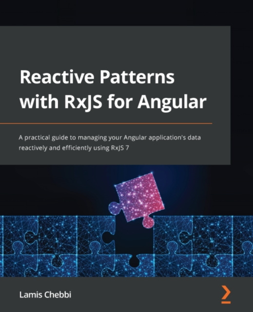 E-knjiga Reactive Patterns with RxJS for Angular Chebbi Lamis Chebbi