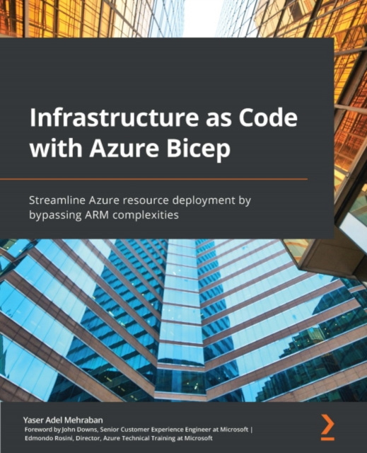 E-knjiga Infrastructure as Code with Azure Bicep Mehraban Yaser Adel Mehraban