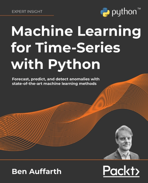 E-knjiga Machine Learning for Time-Series with Python Auffarth Ben Auffarth