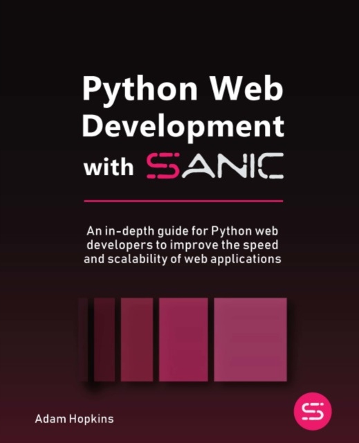 E-knjiga Python Web Development with Sanic Hopkins Adam Hopkins