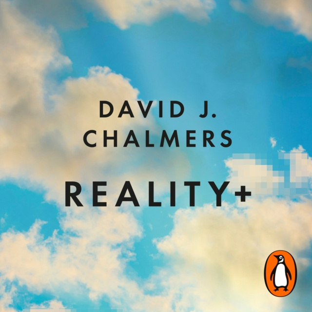 Audiobook Reality+ David J. Chalmers