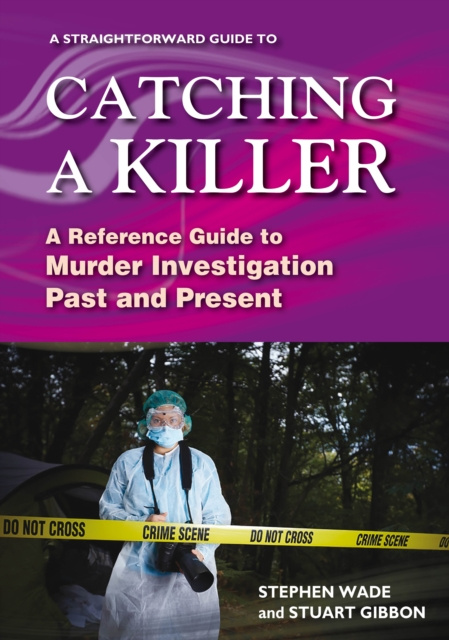 E-book Straightforward Guide To Catching A Killer Stephen Wade