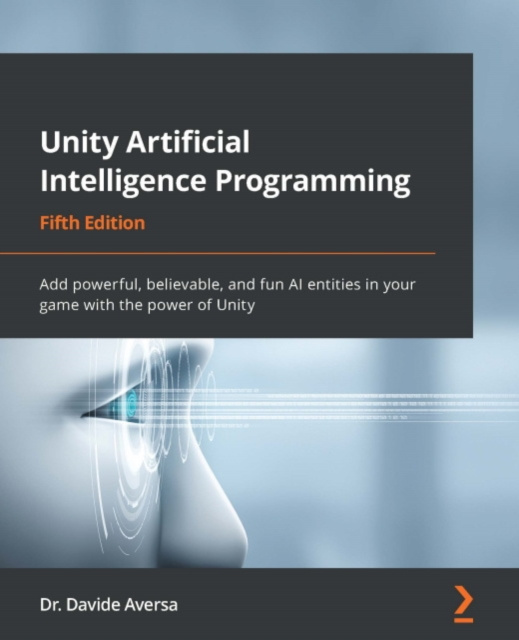 E-Book Unity Artificial Intelligence Programming Aversa Dr. Davide Aversa