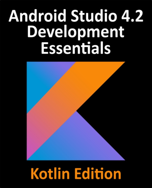 E-knjiga Android Studio 4.2 Development Essentials - Kotlin Edition Smyth Neil Smyth