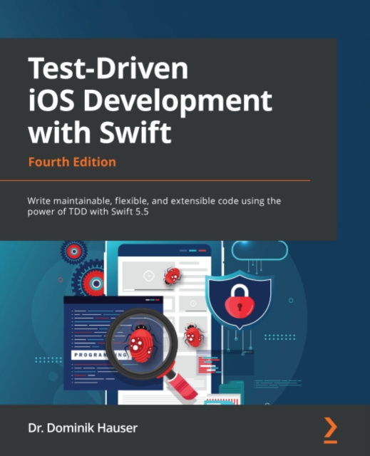 E-knjiga Test-Driven iOS Development with Swift Hauser Dr. Dominik Hauser
