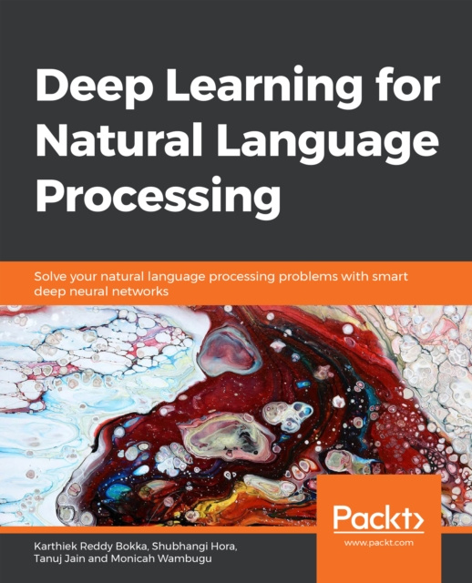 E-knjiga Deep Learning for Natural Language Processing Reddy Bokka Karthiek Reddy Bokka