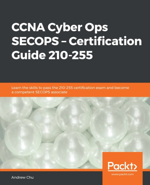 E-knjiga CCNA Cyber Ops SECOPS - Certification Guide 210-255 Chu Andrew Chu