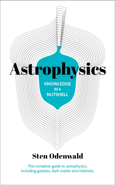 E-book Knowledge in a Nutshell: Astrophysics Sten Odenwald