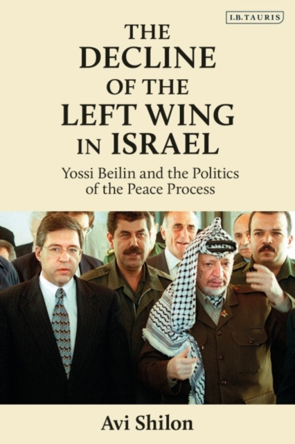 E-knjiga Decline of the Left Wing in Israel Shilon Avi Shilon