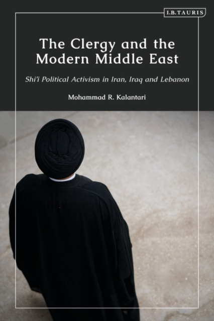 E-book Clergy and the Modern Middle East Kalantari Mohammad R. Kalantari