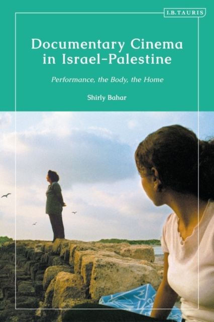 E-knjiga Documentary Cinema in Israel-Palestine Bahar Shirly Bahar