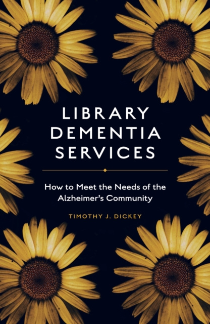 E-Book Library Dementia Services Timothy J. Dickey