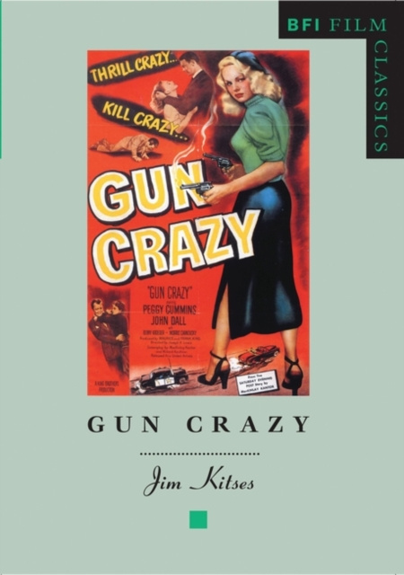 E-knjiga Gun Crazy Kitses Jim Kitses