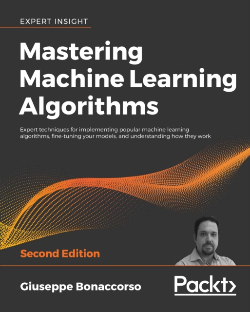 E-knjiga Mastering Machine Learning Algorithms Bonaccorso Giuseppe Bonaccorso