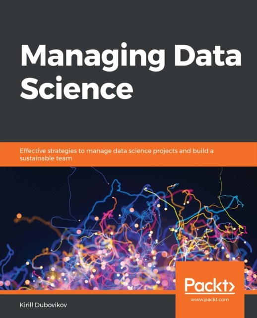 E-knjiga Managing Data Science Dubovikov Kirill Dubovikov