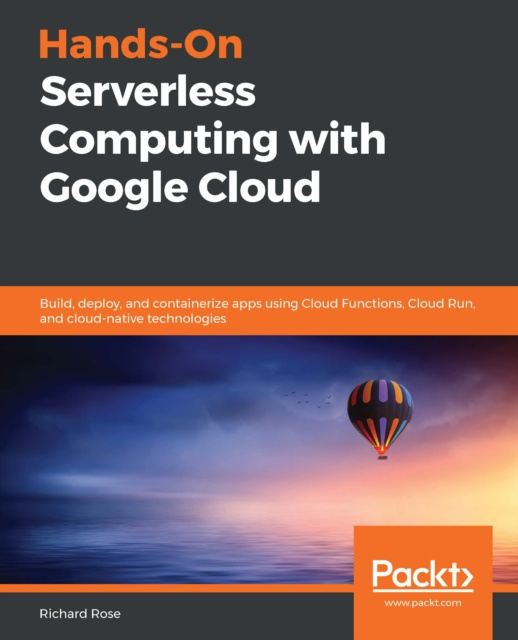 E-knjiga Hands-On Serverless Computing with Google Cloud Rose Richard Rose