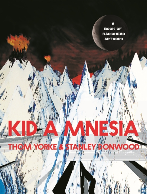 E-kniha Kid A Mnesia Thom Yorke
