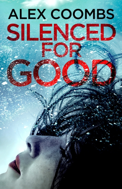E-knjiga Silenced For Good Alex Coombs