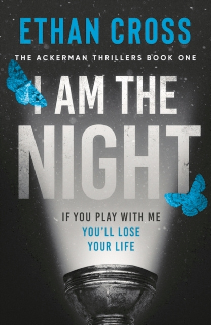 E-kniha I Am The Night Ethan Cross