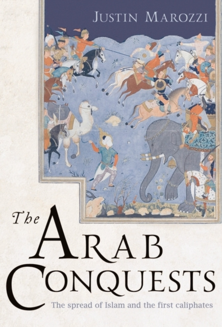 E-kniha Arab Conquests Justin Marozzi