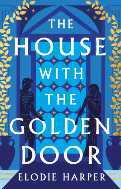 E-kniha House with the Golden Door Elodie Harper