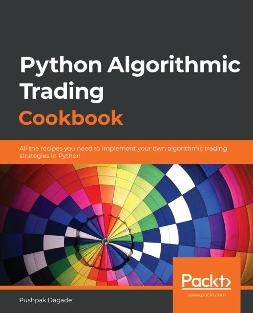 E-kniha Python Algorithmic Trading Cookbook Dagade Pushpak Dagade