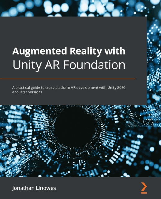 E-knjiga Augmented Reality with Unity AR Foundation Linowes Jonathan Linowes