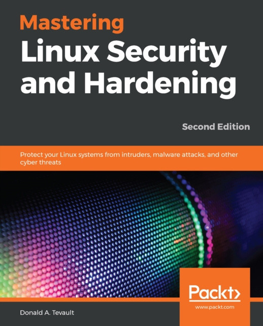 E-knjiga Mastering Linux Security and Hardening Tevault Donald A. Tevault