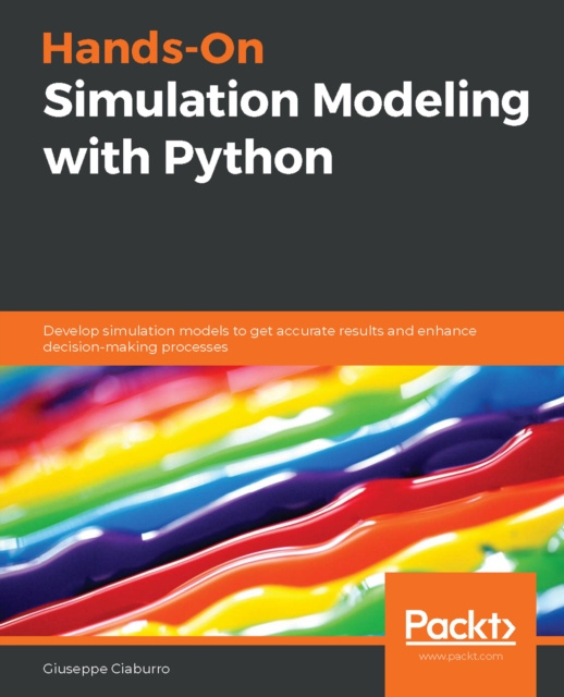 E-knjiga Hands-On Simulation Modeling with Python Ciaburro Giuseppe Ciaburro